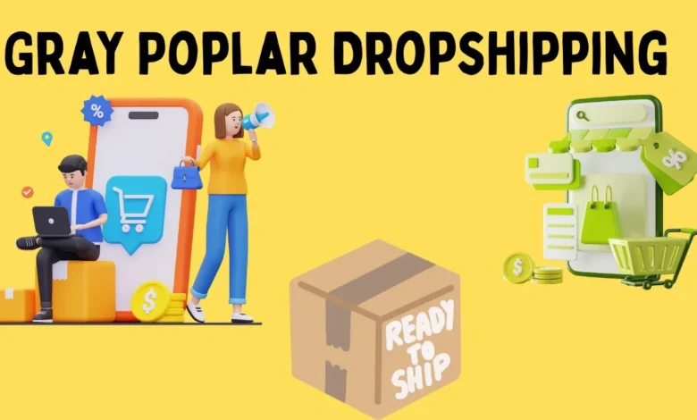 Dropshipping Graypoplar