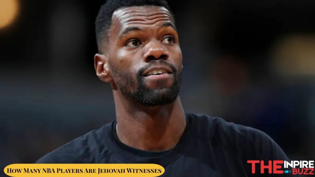How Many NBA Players Are Jehovah Witnesses