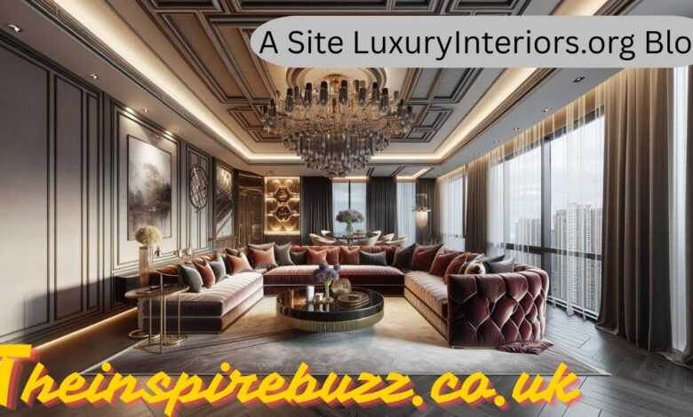 A Site Iuxuryinteriors.org Blog