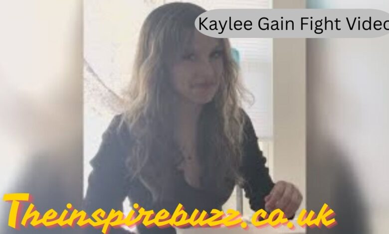 Kaylee Gain Fight Video