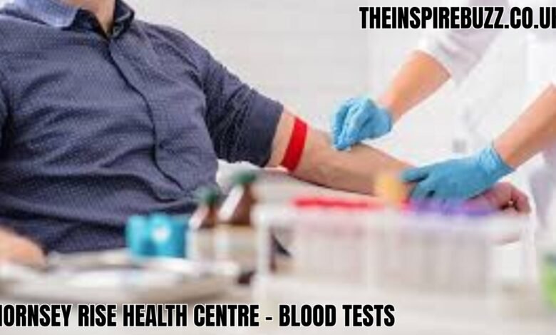 Hornsey Rise Health Centre – Blood Tests